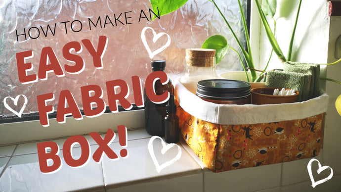 How to make a easy Fabric Box